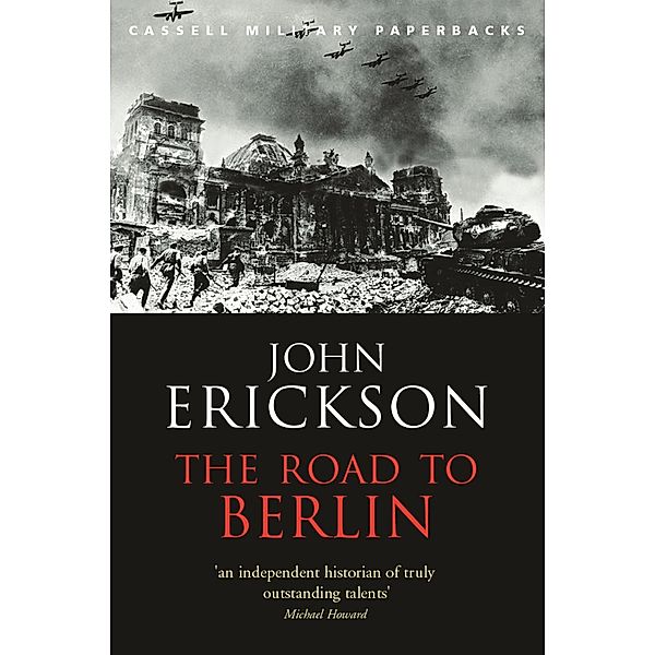 The Road To Berlin, John Erickson