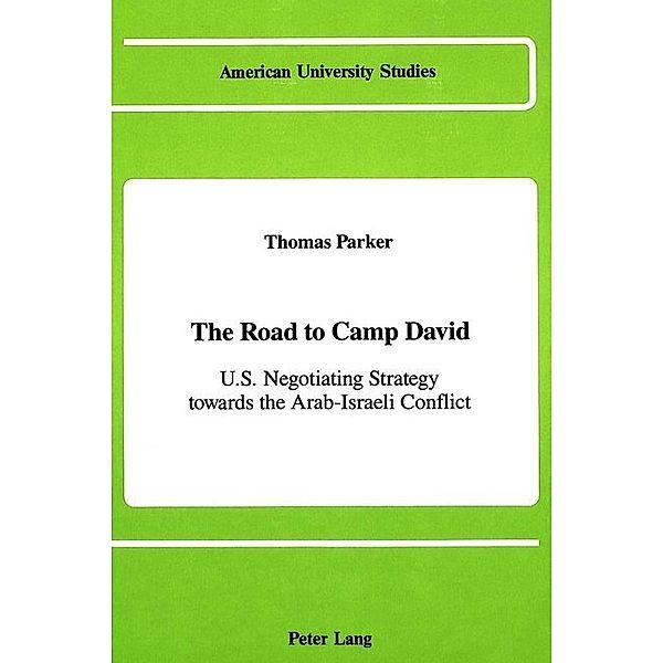 The Road to Camp David, Thomas R. Parker