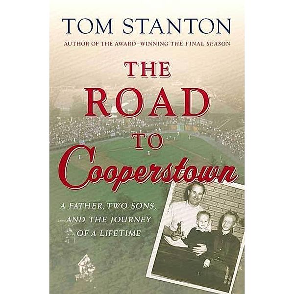 The Road to Cooperstown, Tom Stanton
