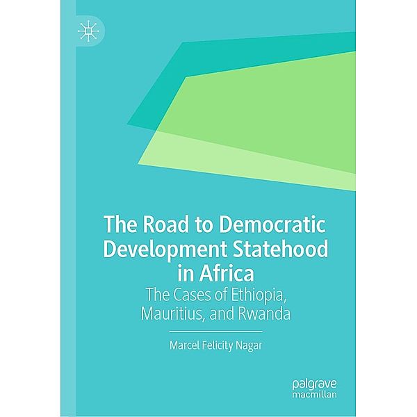 The Road to Democratic Development Statehood in Africa / Progress in Mathematics, Marcel Felicity Nagar