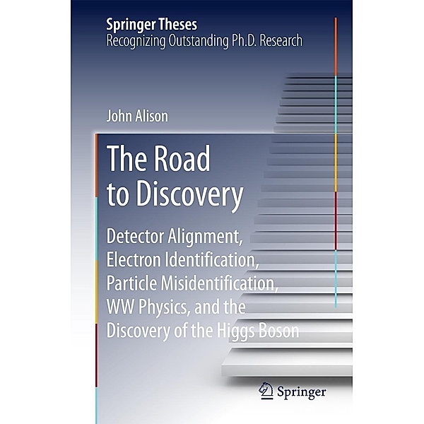 The Road to Discovery / Springer Theses, John Alison