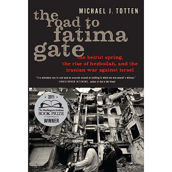 The Road to Fatima Gate, Michael J. Totten