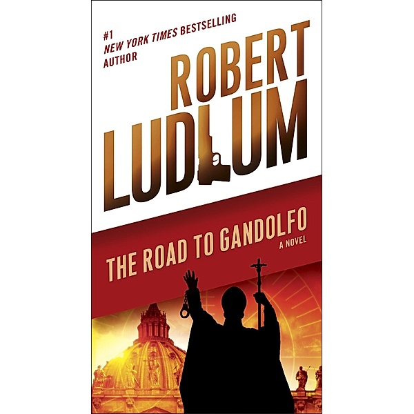 The Road to Gandolfo / The Road to Series Bd.1, Robert Ludlum