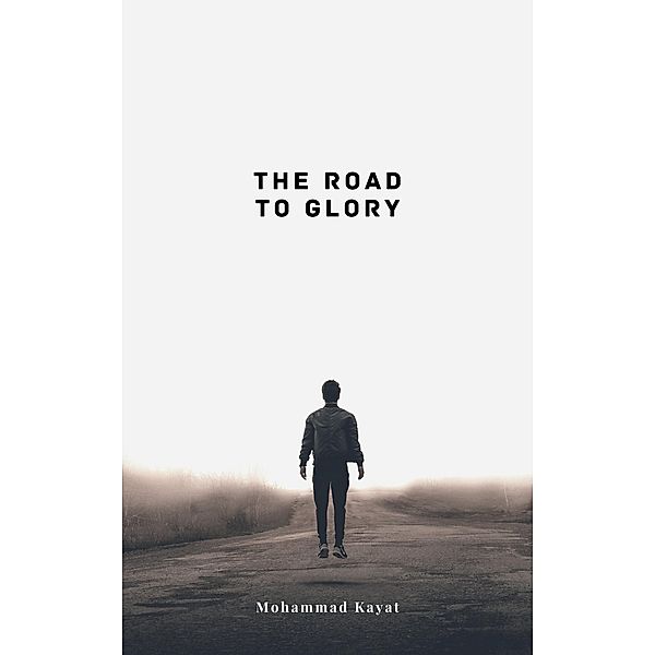 The Road To Glory, Mohammad Kayat