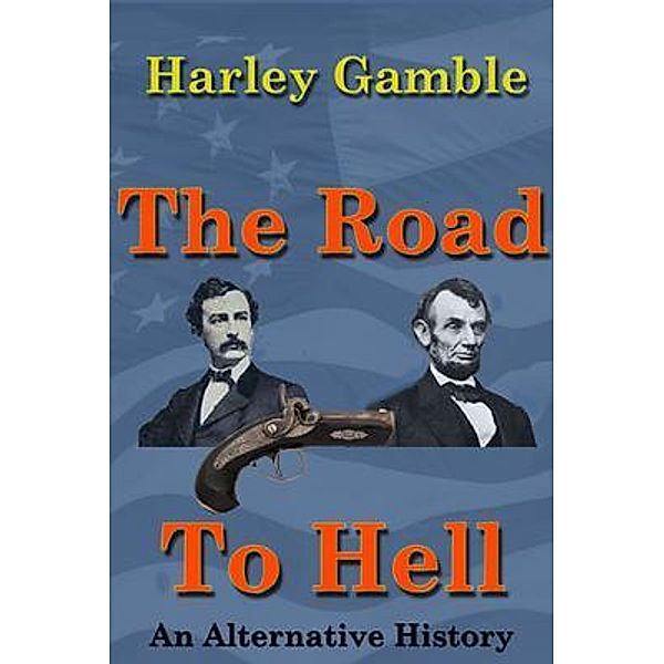 The Road to Hell, Harley Gamble