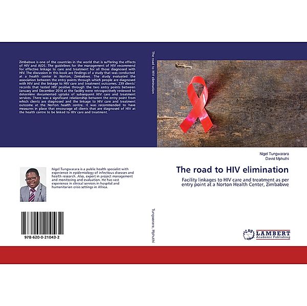 The road to HIV elimination, Nigel Tungwarara, David Mphuthi