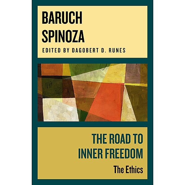The Road to Inner Freedom, Baruch Spinoza
