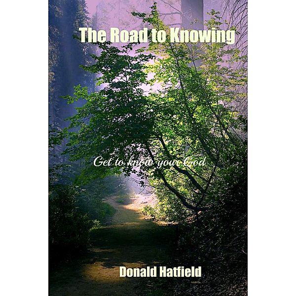 The Road to Knowing, Don Hatfield
