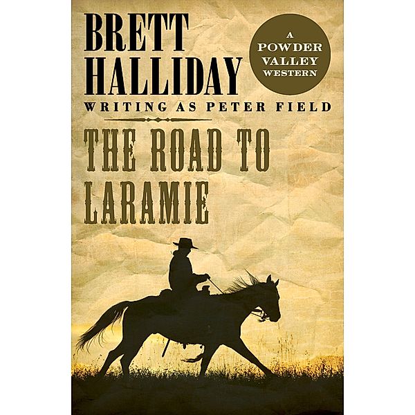 The Road to Laramie / The Powder Valley Westerns, Brett Halliday