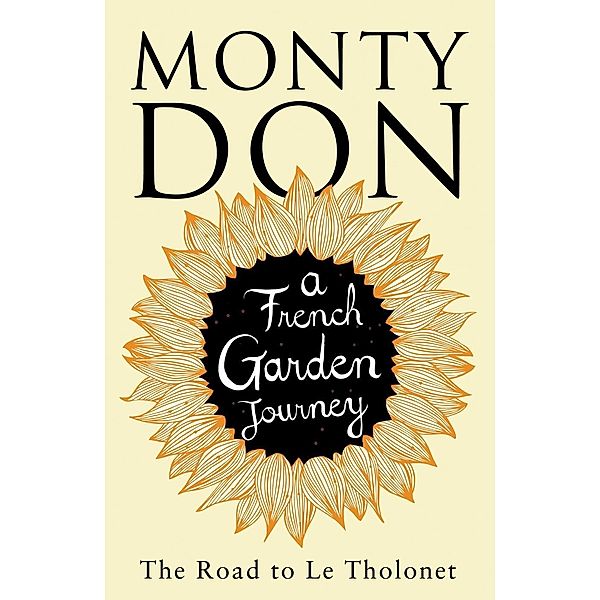 The Road to Le Tholonet, Monty Don