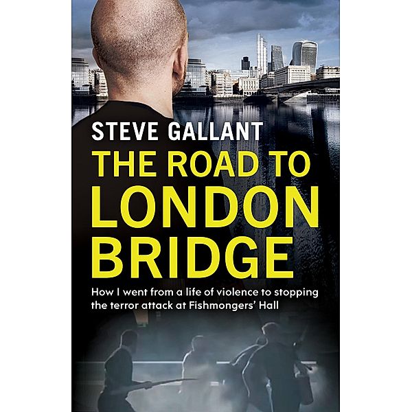 The Road to London Bridge, Steve Gallant