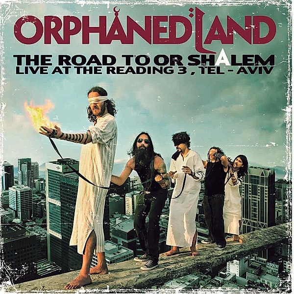 THE ROAD TO OR-SHALEM (TRANSPARENT ORANGE CRUSH), Orphaned Land