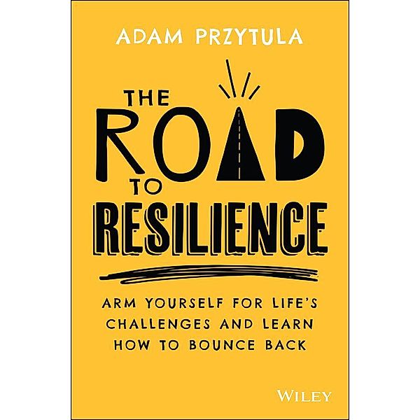 The Road to Resilience, Adam Przytula
