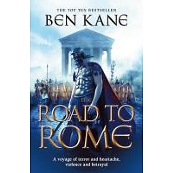 The Road to Rome, Ben Kane