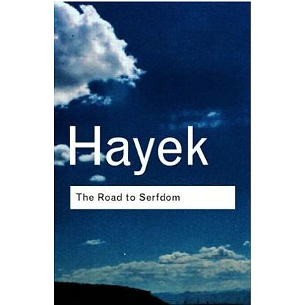 The Road to Serfdom, F. A. Hayek