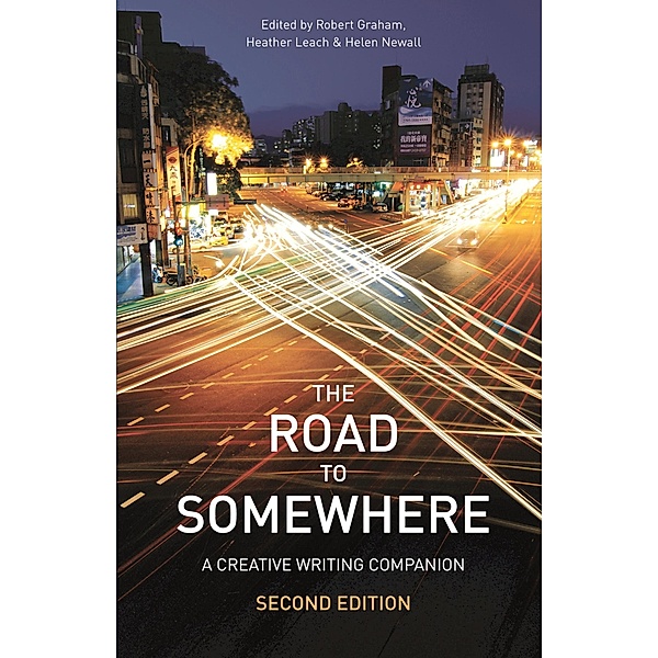 The Road to Somewhere, Robert Graham, Helen Newall, Heather Leach