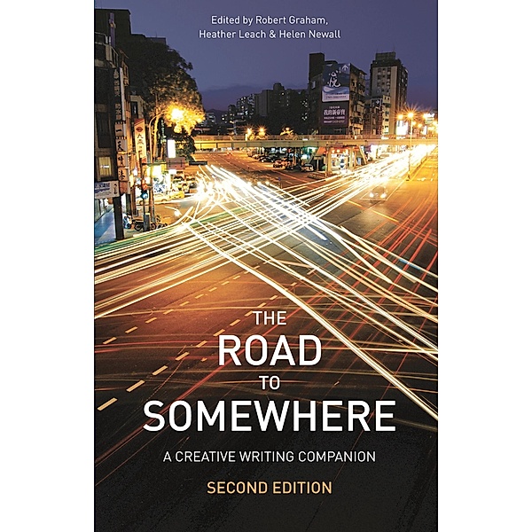The Road to Somewhere, Robert Graham, Helen Newall, Heather Leach