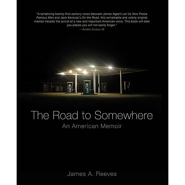 The Road to Somewhere: An American Memoir, James A. Reeves