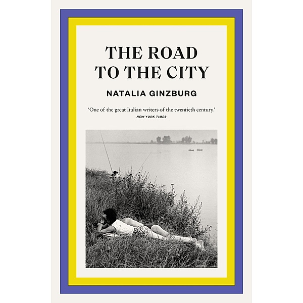The Road to the City, Natalia Ginzburg