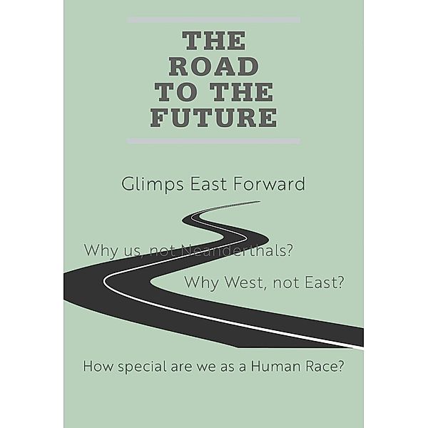 The Road to the Future, Glimps East Forward