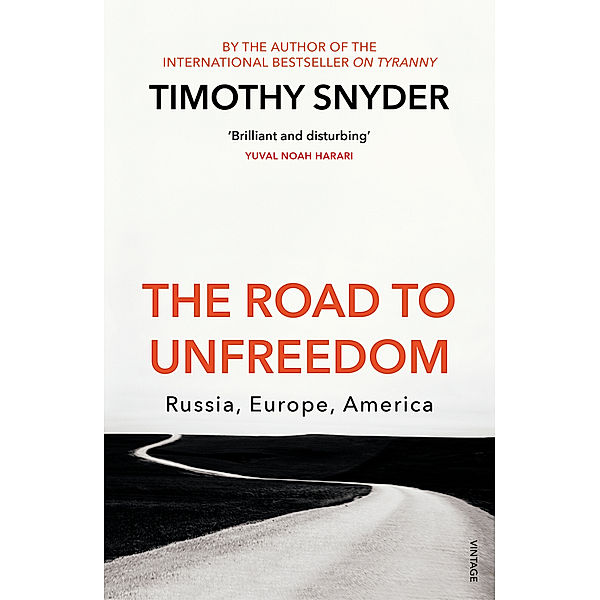 The Road to Unfreedom, Timothy Snyder