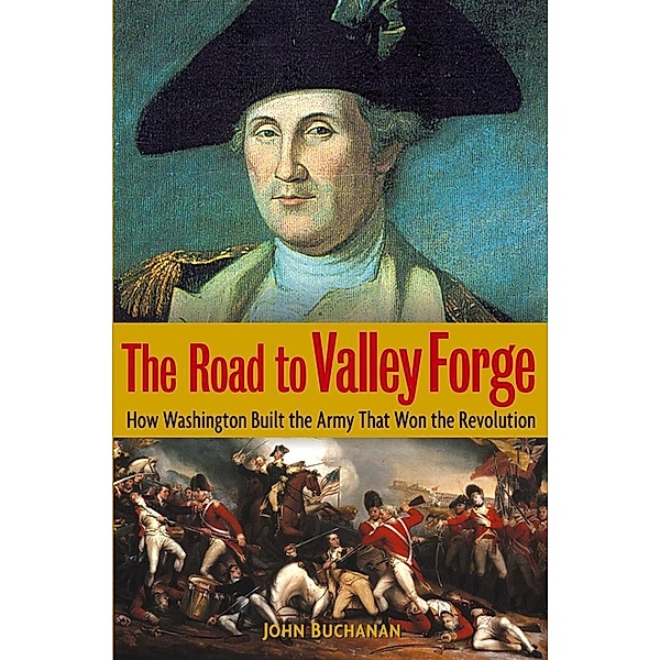 The Road to Valley Forge, John Buchanan