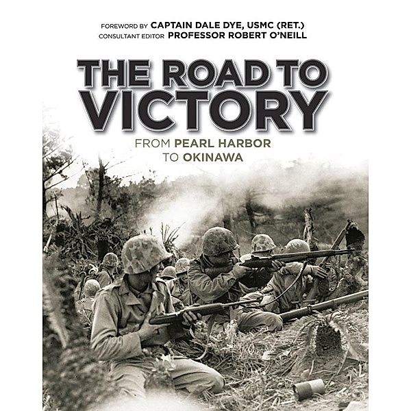The Road to Victory, Dale Dye, Robert O'neill
