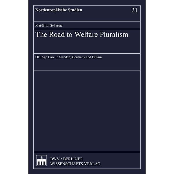 The Road to Welfare Pluralism, Mai-Brith Schartau