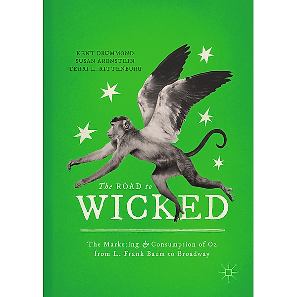 The Road to Wicked, Kent Drummond, Susan Aronstein, Terri L. Rittenburg