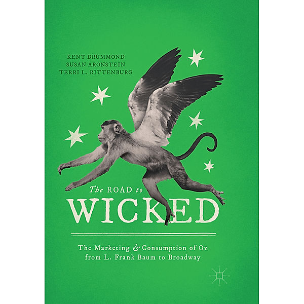 The Road to Wicked, Kent Drummond, Susan Aronstein, Terri L. Rittenburg