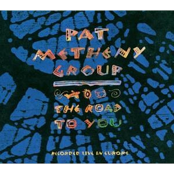 The Road To You, Pat Group Metheny