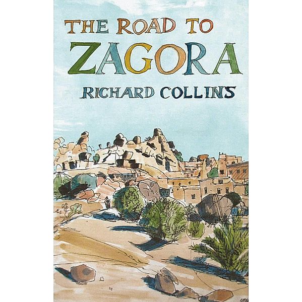 The Road to Zagora, Richard Collins