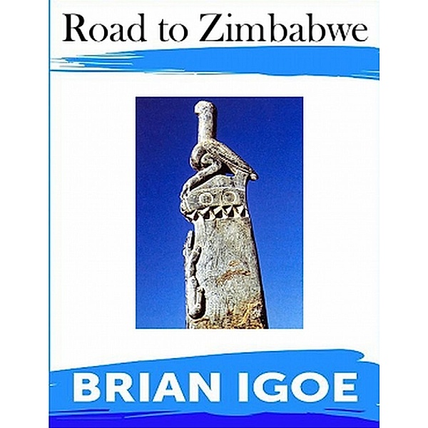 The Road to Zimbabwe, Brian Igoe