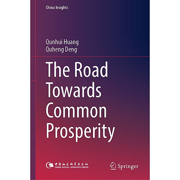 The Road Towards Common Prosperity, Qunhui Huang, Quheng Deng