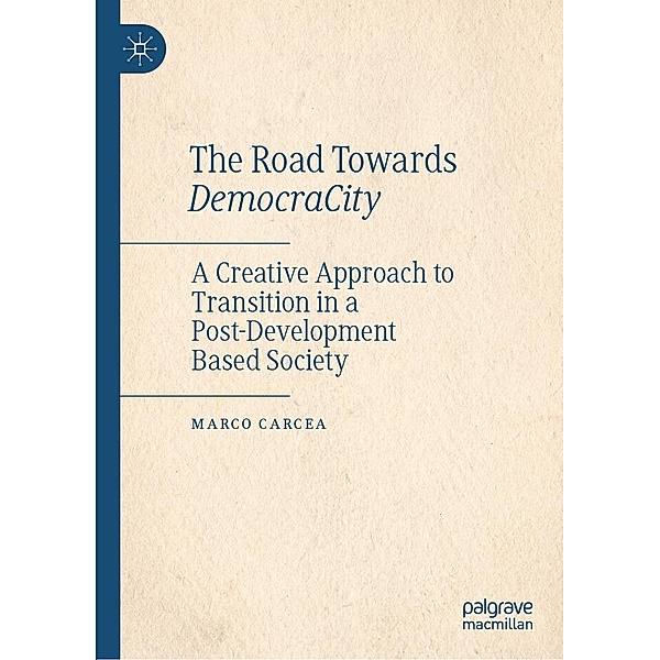 The Road Towards DemocraCity / Progress in Mathematics, Marco Carcea
