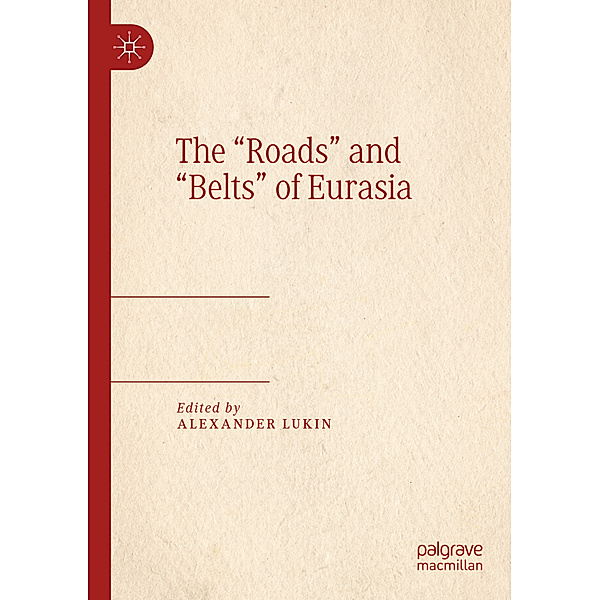 The Roads and Belts of Eurasia