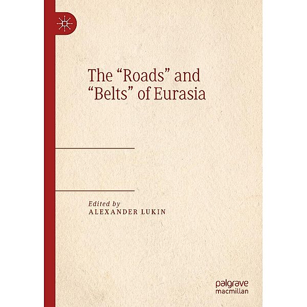 The Roads and Belts of Eurasia / Progress in Mathematics