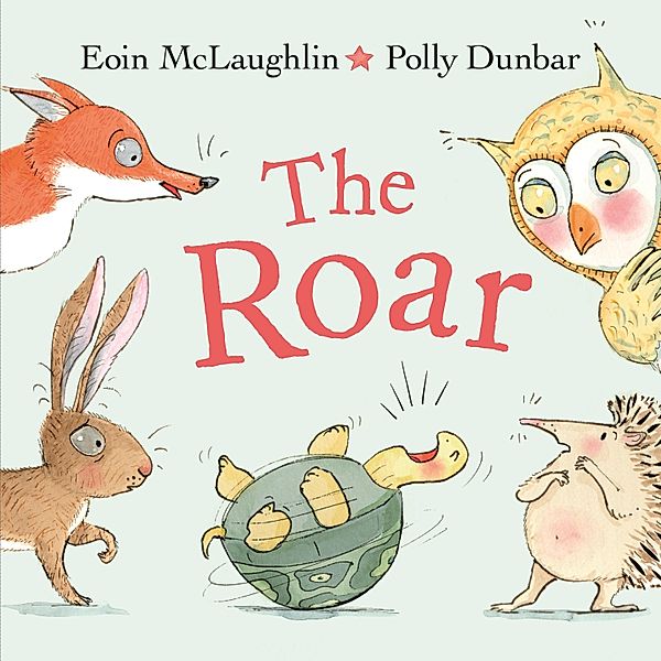 The Roar / Hedgehog & Friends Bd.4, Eoin McLaughlin