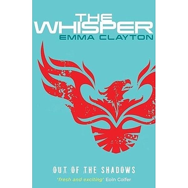 The Roar: The Whisper, Emma Clayton