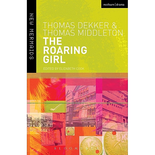 The Roaring Girl / New Mermaids, Thomas Dekker, Thomas Middleton