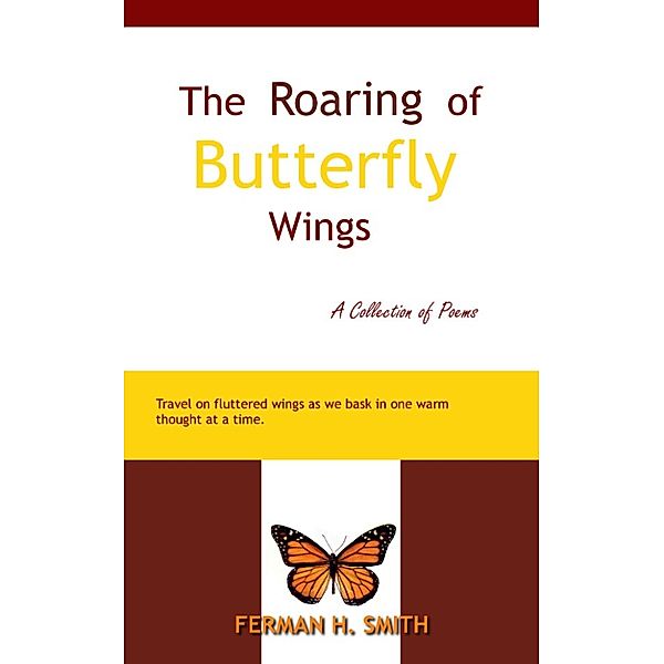 The Roaring of Butterfly Wings, Ferman Smith