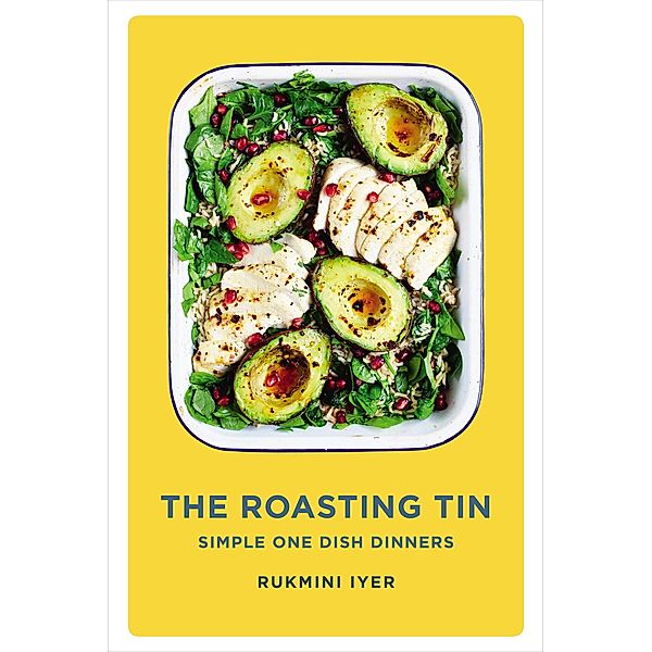 The Roasting Tin / Rukmini's Roasting Tin, Rukmini Iyer