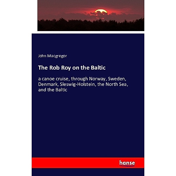The Rob Roy on the Baltic, John Macgregor