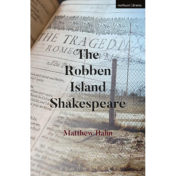 The Robben Island Shakespeare / Modern Plays, Matthew Hahn