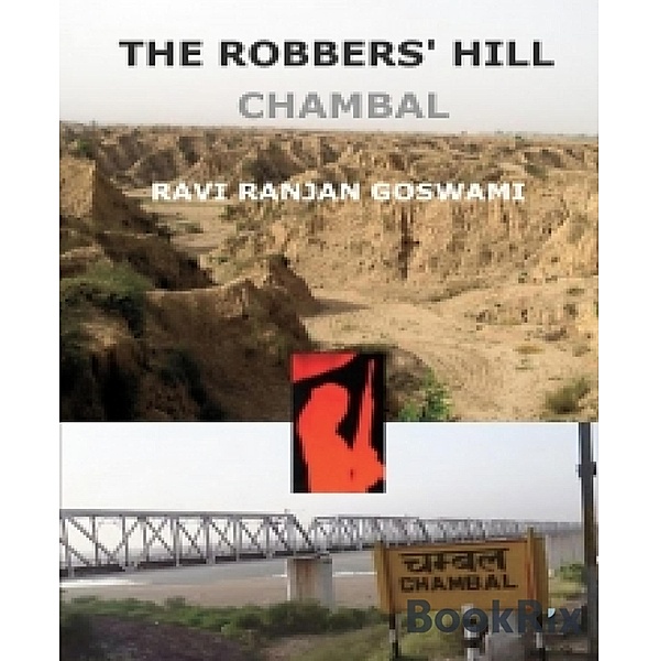 THE ROBBERS' HILL, Ravi Ranjan Goswami