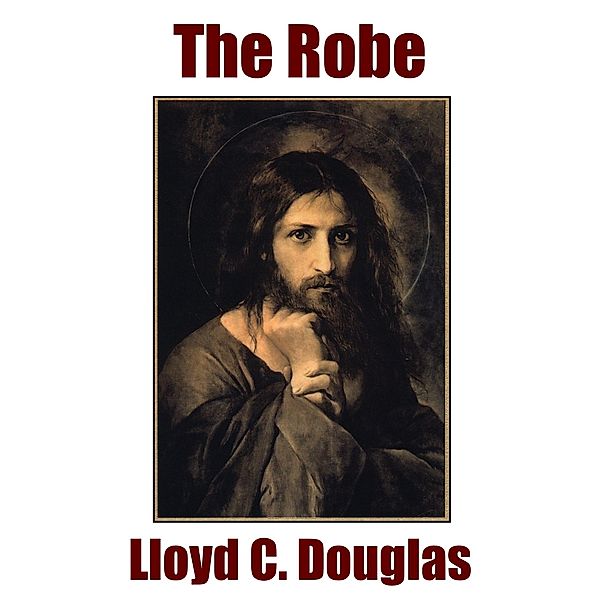 The Robe, Lloyd C. Douglas