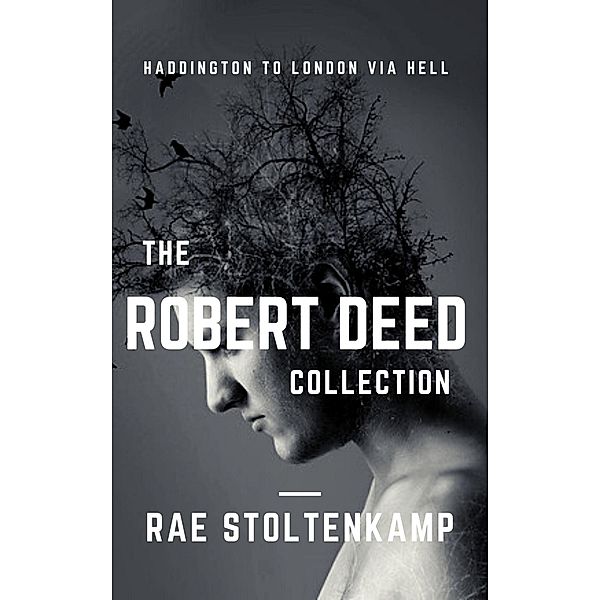 The Robert Deed Collection (The Robert Deed Series) / The Robert Deed Series, Rae Stoltenkamp