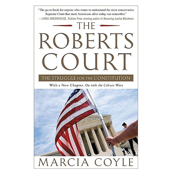 The Roberts Court, Marcia Coyle