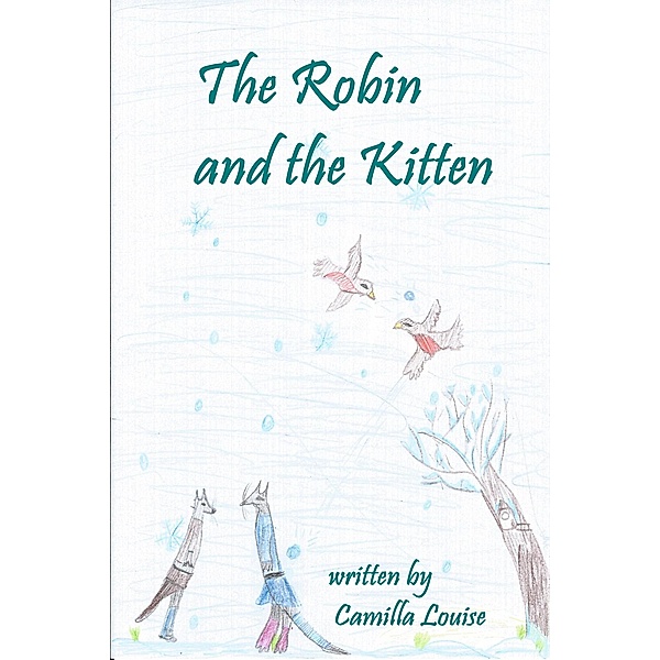 The Robin and the Kitten, Camilla Louise