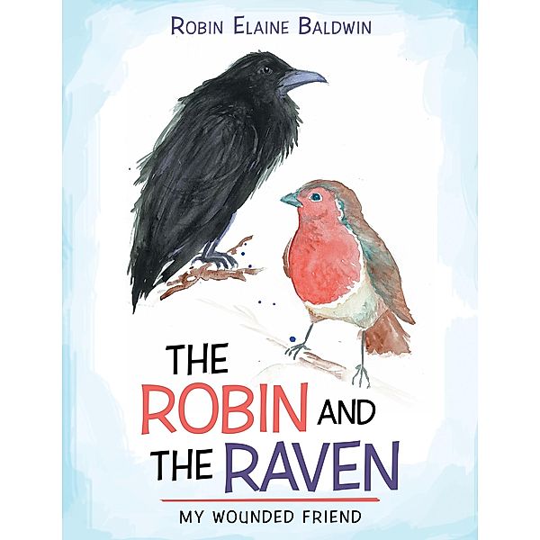 The Robin and the Raven, Robin Elaine Baldwin